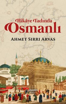 Hikaye Tadında Osmanlı