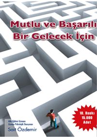 Mutlu ve Başarılı Bir Gelecek İçin