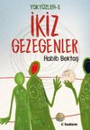 Yoky&uuml;zler 1 / İkiz Gezegenler