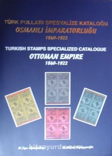 Türk Pulları Spesyalize Kataloğu / Osmanlı İmparatorluğu 1840-1922 / (2 Cilt)