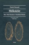 M&uuml;lks&uuml;zler & Marx, Odun Hırsızları ve Yoksulların Hukuku