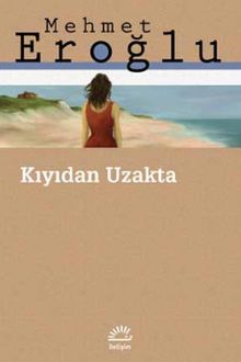 Kıyıdan Uzakta