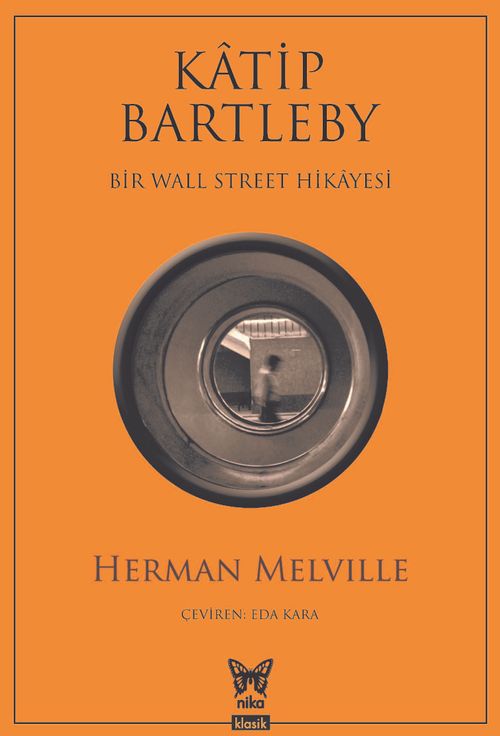 Katip Bartleby & Bir Wall Street Hikayesi