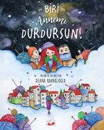 Biri Annemi  Durdursun!