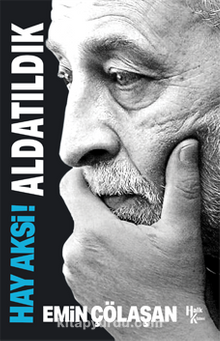 Hay Aksi! Aldatıldık - Emin Çölaşan
