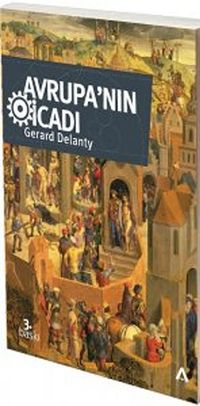 Avrupa'nın İcadı & Fikir, Kimlik, Gerçeklik