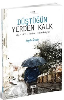 Düştüğün Yerden Kalk & Bir Faninin Günlüğü