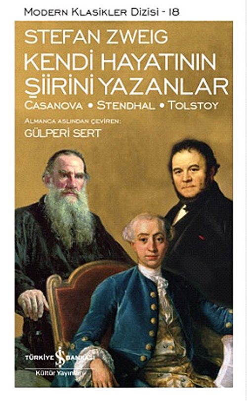 Kendi Hayatının Şiirini Yazanlar: Casanova Stendhal Tolstoy