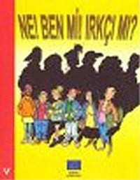 Ne Ben mi Irkçı mı?