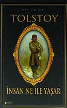 İnsan Ne İle Yaşar?