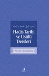 Hadis Tarihi ve Usul&uuml; Dersleri