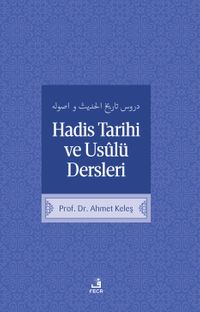 Hadis Tarihi ve Usulü Dersleri