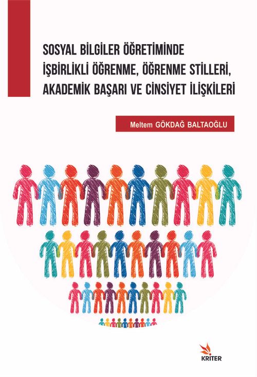Sosyal Bilgiler Öğretiminde İşbirlikli Öğrenme, Öğrenme Stilleri, Akademik Başarı ve Cinsiyet İlişkileri
