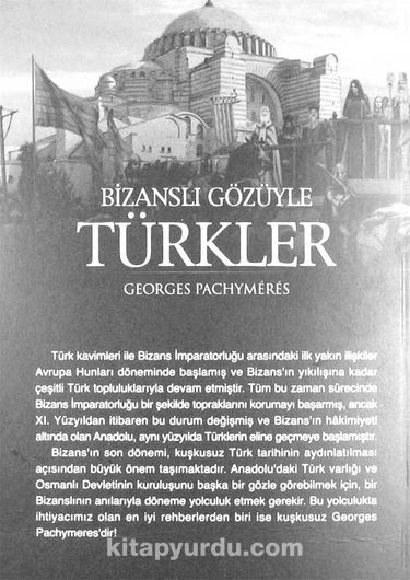 Bizanslı Gözüyle Türkler (Georges Pachymeres) Fiyatı, Yorumları