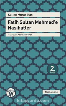 Fatih Sultan Mehmed'e Nasihatler - Sultan Murad Han
