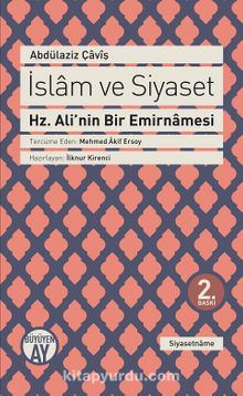 İslam ve Siyaset & Hz. Ali'nin Bir Emirnamesi - Şeyh Abdülaziz Çaviş
