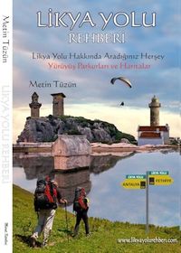 Likya Yolu Rehberi & Likya Yolu Hakkında Herşey Yürüyüş Parkurları ve Haritalar