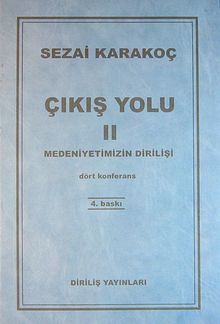 Çıkış Yolu II: Medeniyetimizin Dirilişi