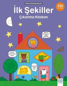 Okula Hazırlanıyorum / İlk Şekiller Çıkartma Kitabım