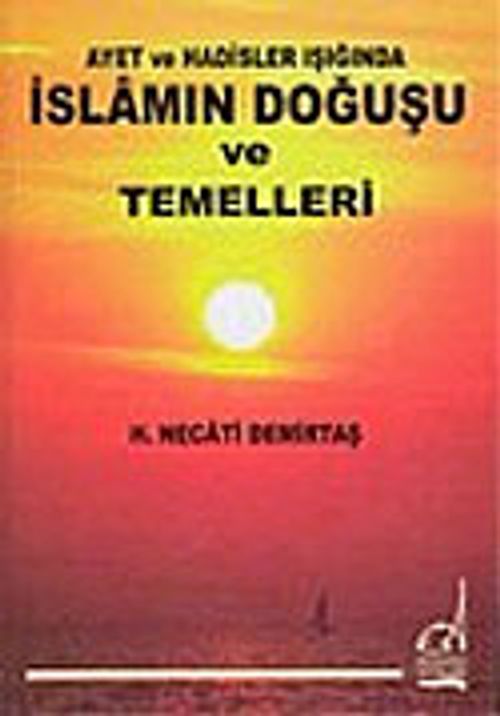 İslamın Doğuşu ve Temelleri