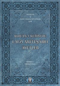 Kur'an-ı Kerim'de Lafzı Müteşabih Ayetler