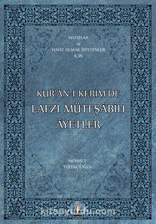 Kur’an-ı Kerim’de Lafzı Müteşabih Ayetler - Mehmet Tüfekçioğlu