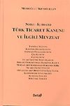 T&uuml;rk Ticaret Kanunu ve İlgili Mevzuat (&Ouml;ğrenciler İ&ccedil;in)