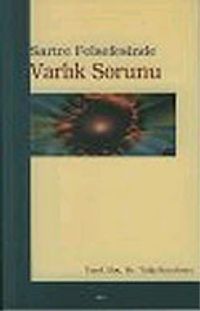 Sartre Felsefesinde Varlık Sorunu
