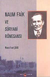 Naum Faik ve Süryani Rönesansı