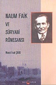 Naum Faik ve Süryani Rönesansı