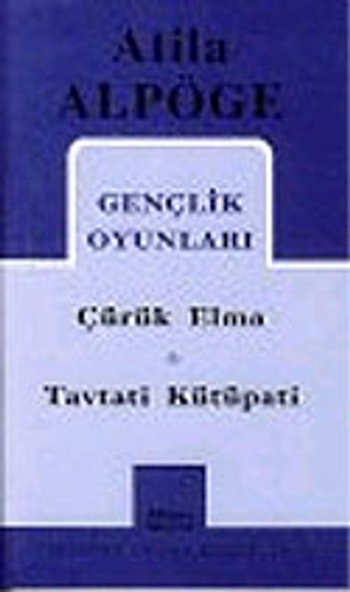Gençlik Oyunları / Çürük Elma - Tavtati Kütüpati