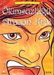 Ölümsüzlüğü Arayan Kral / Sümer Mitolojisi Dünya Mitolojisi Serisi