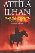 Yıldız, Hilal ve Kalpak: Gazi'nin "Ulusal" Solculuğu