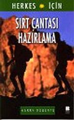 Sırt Çantası Hazırlama : Herkes İçin