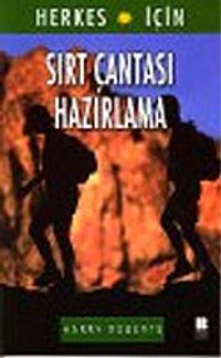 Sırt Çantası Hazırlama : Herkes İçin