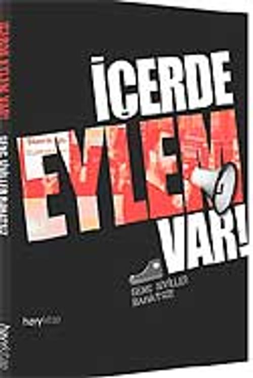 İçerde Eylem Var Genç Siviller Rahatsız