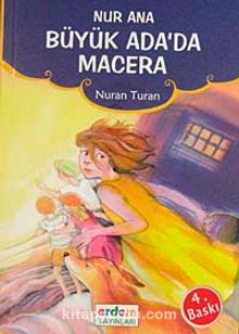 Nur Ana/Büyük Ada'da Macera - Nuran Turan