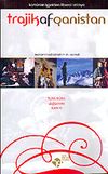 Trajik Afganistan: Kom&uuml;nist İşgalden Liberal İstilaya