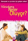 V&uuml;cuduma Neler Oluyor (Kız)