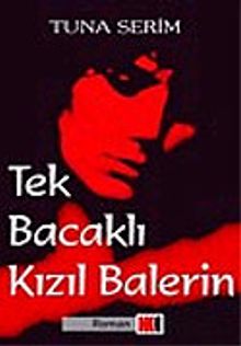 Tek Bacaklı Kızıl Balerin