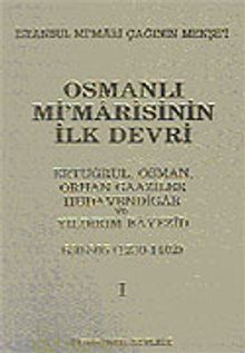 Osmanlı Mimarisinin İlk Devri