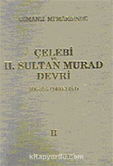 Osmanlı Mimarisinde Çelebi ve II. Sultan Murat Devri