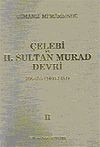 Osmanlı Mimarisinde &Ccedil;elebi ve II. Sultan Murat Devri