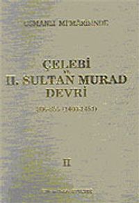 Osmanlı Mimarisinde Çelebi ve II. Sultan Murat Devri