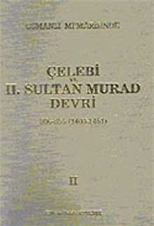 Osmanlı Mimarisinde Çelebi ve II. Sultan Murat Devri