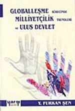 Globalleşme Sürecinde Milliyetçilik Trendleri ve Ulus Devlet