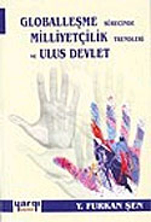 Globalleşme Sürecinde Milliyetçilik Trendleri ve Ulus Devlet