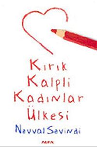 Kırık Kalpli Kadınlar Ülkesi