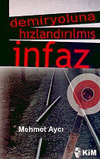 Demiryoluna Hızlandırılmış İnfaz