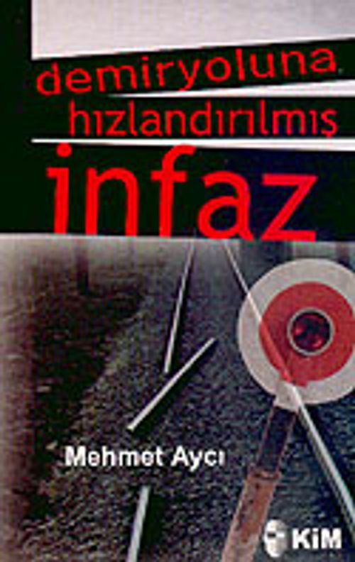 Demiryoluna Hızlandırılmış İnfaz